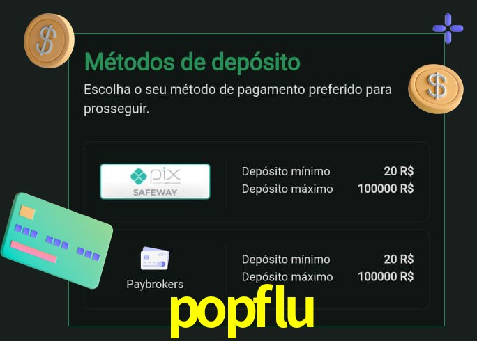 O cassino popflu oferece uma grande variedade de métodos de pagamento
