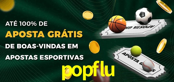popflu Ate 100% de Aposta Gratis